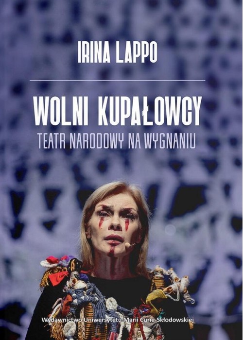 Wolni Kupałowcy. Teatr narodowy na wygnaniu