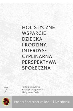 Holistyczne wsparcie dziecka i rodziny....