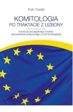 Komitologia po Traktacie z Lizbony. Ewolucja...