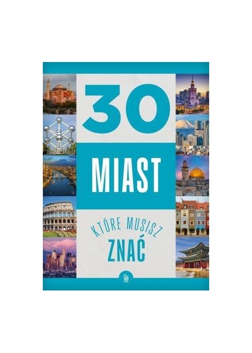 30 miast, które musisz znać