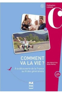 Comment va la vie A la decouverte de la France