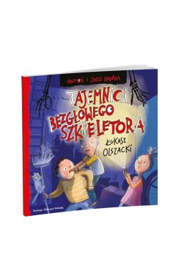 Antoś i jego banda. Tajemnica bezgłowego..