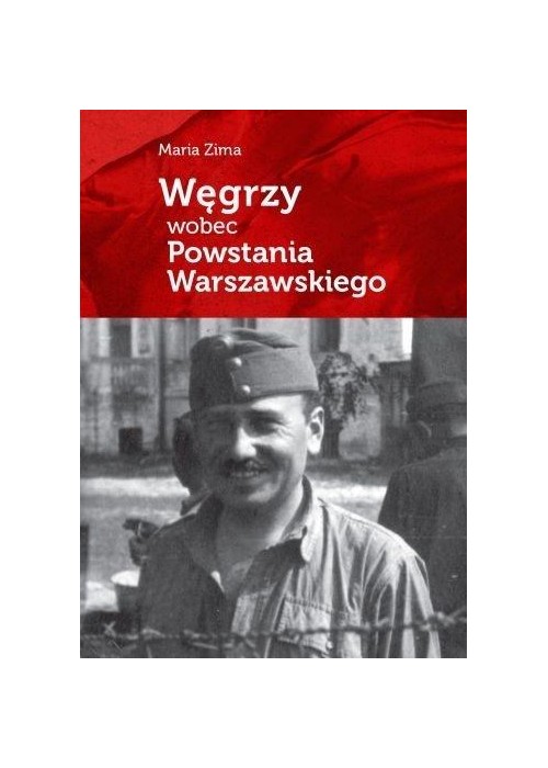 Węgrzy wobec Powstania Warszawskiego