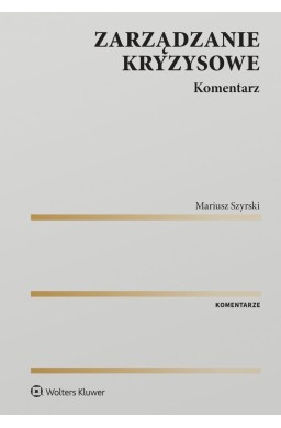 Zarządzanie kryzysowe. Komentarz