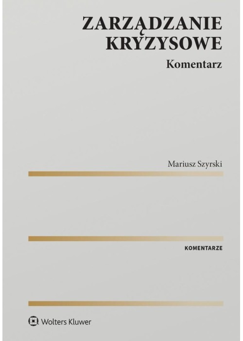 Zarządzanie kryzysowe. Komentarz