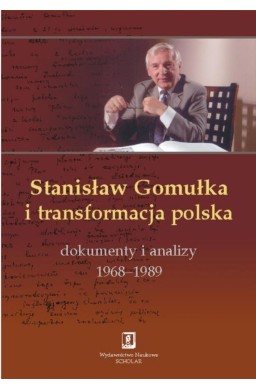 Stanisław Gomułka i transformacja polska