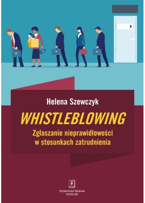 Whistleblowing. Zgłaszanie nieprawidłowości...
