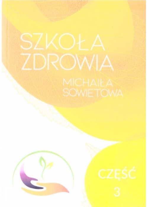 Szkoła zdrowia Michaiła Sowietowa cz.3