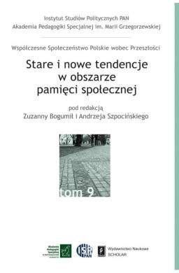 Stare i nowe tendencje w obszarze pamięci społ.
