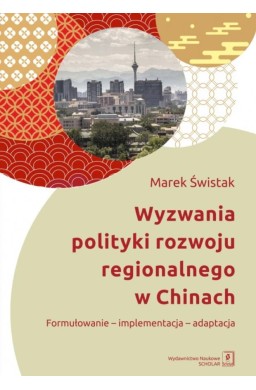 Wyzwania polityki rozwoju regionalnego w Chinach