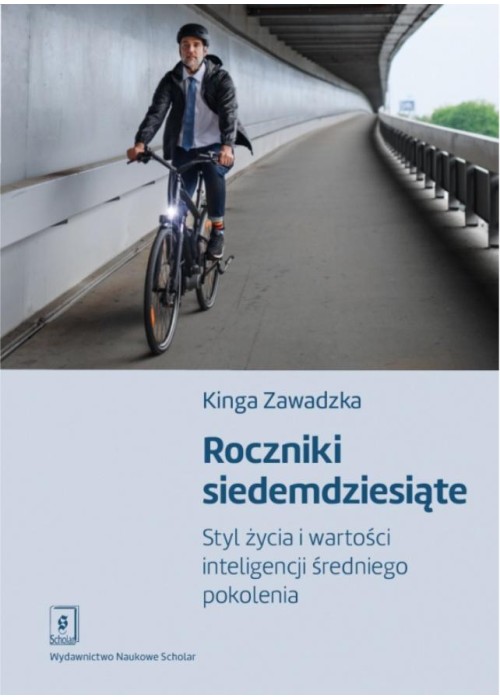 Roczniki siedemdziesiąte. Styl życia i wartości...
