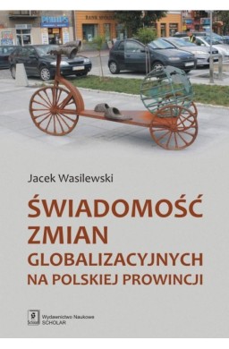 Świadomość zmian globalizacyjncyh na polskiej...