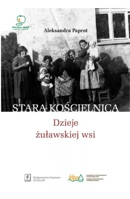 Stara Kościelnica. Dzieje żuławskiej wsi