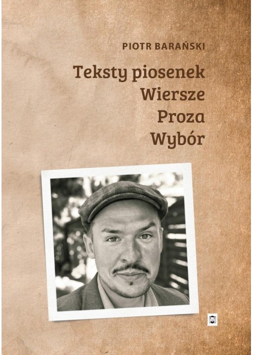 Teksty piosenek, wiersze, proza. Wybór