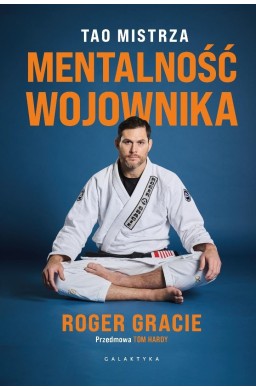Mentalność wojownika. Tao mistrza
