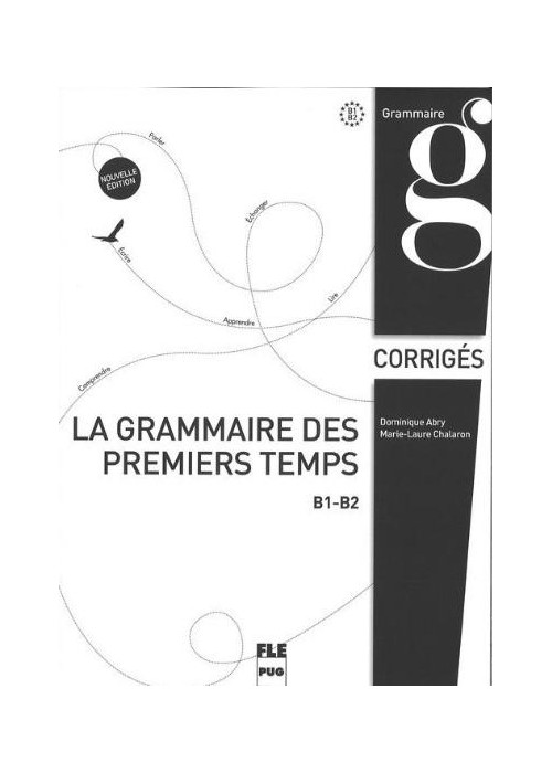 Grammaire des premiers temps klucz poziom B1-B2