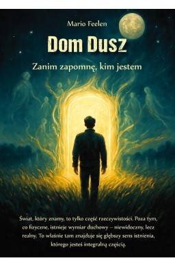 Dom dusz. Zanim zapomnę, kim jestem