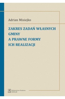 Zakres zadań własnych gminy a prawne formy ich...