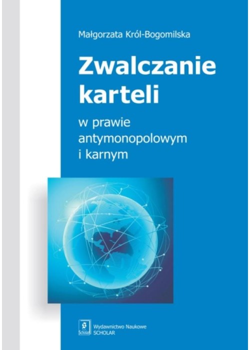 Zwalczanie karteli w prawie antymonopolowym...