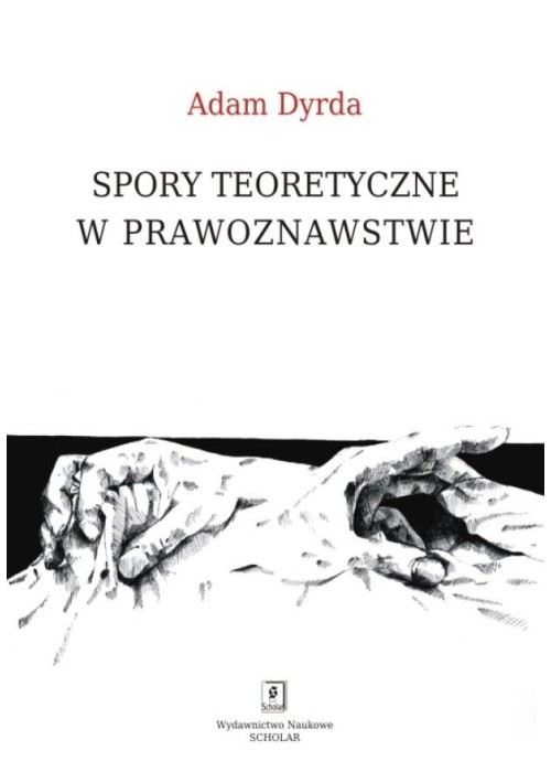 Spory teoretyczne w prawoznawstwie