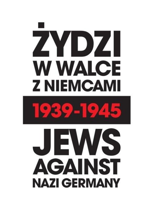 Żydzi w walce z Niemcami 1939-1945