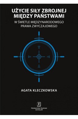 Użycie siły zbrojnej między państwami w świetle...