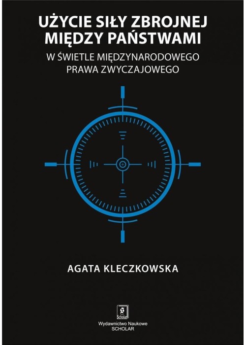 Użycie siły zbrojnej między państwami w świetle...
