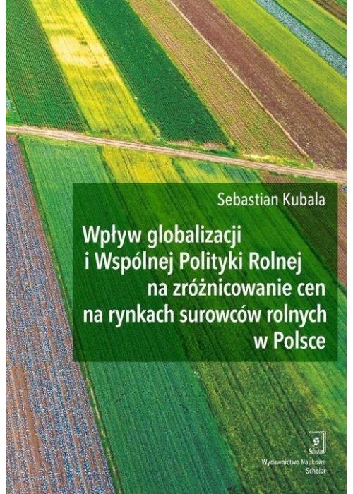 Wpływ globalizacji i Wspólnej Polityki Rolnej...