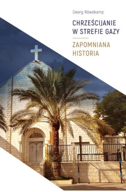 Chrześcijanie w Strefie Gazy