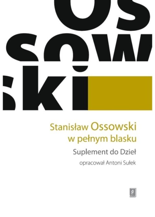 Stanisław Ossowski w pełnym blasku. Suplement...