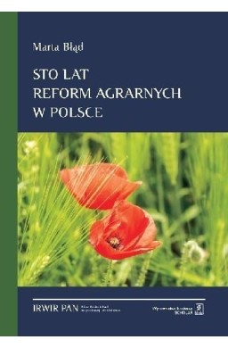 Sto lat reform agrarnych w Polsce
