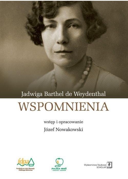 Wspomnienia. Jadwiga Barthel de Weydenthal
