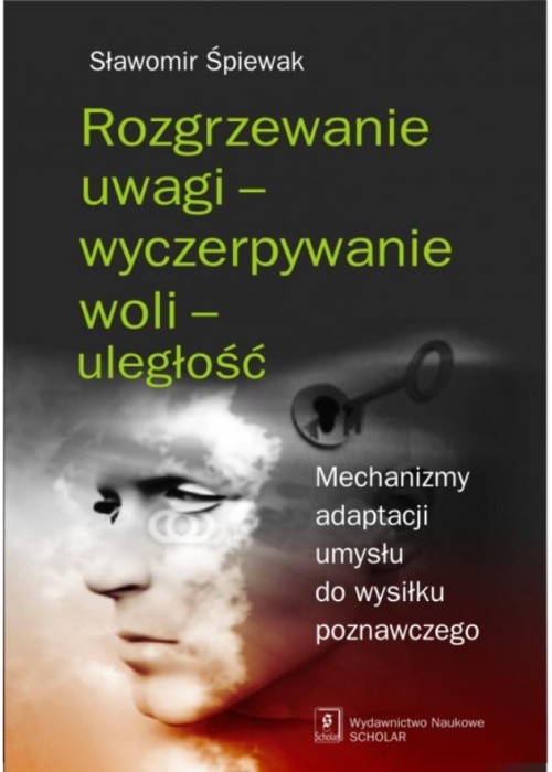 Rozgrzewanie uwagi - wyczerpywanie woli - uległość