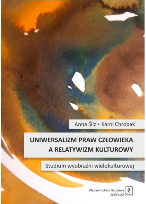 Uniwersalizm praw człowieka a relatywizm kulturowy