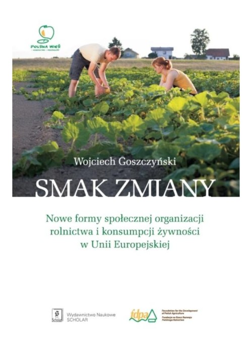 Smak zmiany. Nowe formy społecznej organizacji...