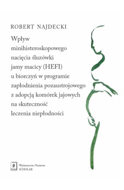 Wpływ minihisteroskopowego nacięcia śluzówki...
