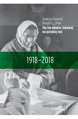 Sto lat władzy lokalnej na polskiej wsi