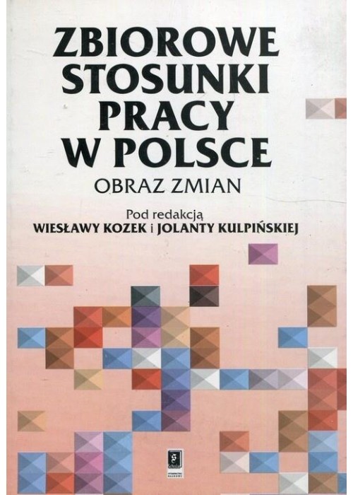 Zbiorowe stosunki pracy w Polsce