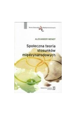 Społeczna teoria stosunków międzynarodowych