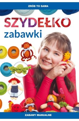 Szydełko. Zabawki. Zabawy manualne