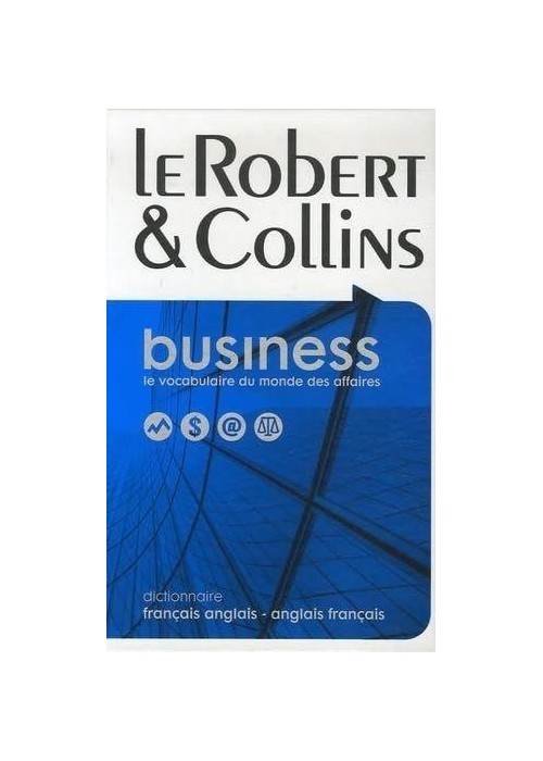 Robert & Collins Business francais-anglais...