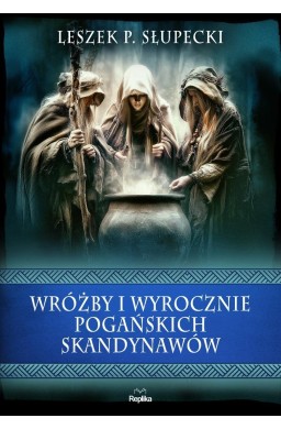 Wróżby i wyrocznie pogańskich Skandynawów