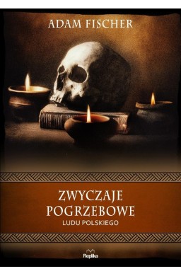 Zwyczaje pogrzebowe ludu polskiego