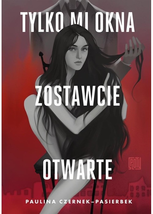 Tylko mi okna zostawcie otwarte