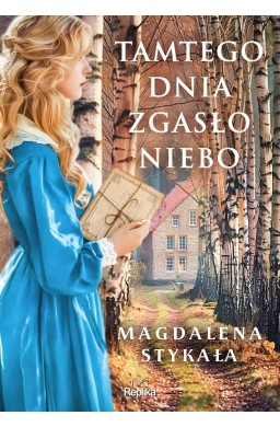 Tamtego dnia zgasło niebo