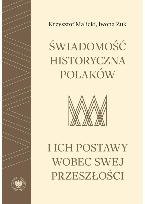 Świadomość historyczna Polaków i ich postawy...