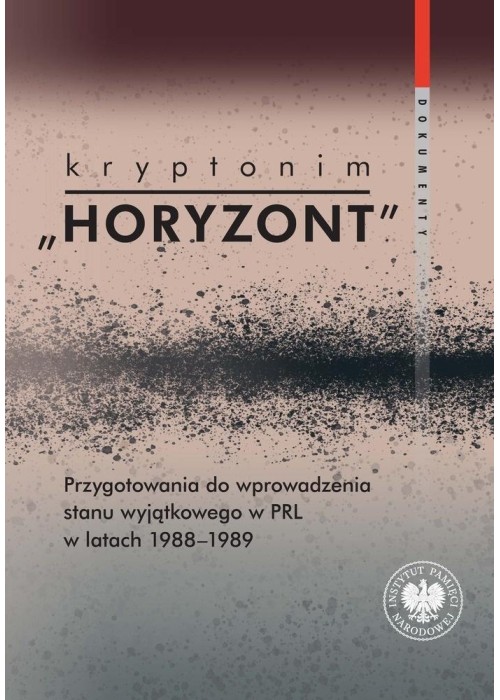 Kryptonim Horyzont. Przygotowania do wprowadzenia