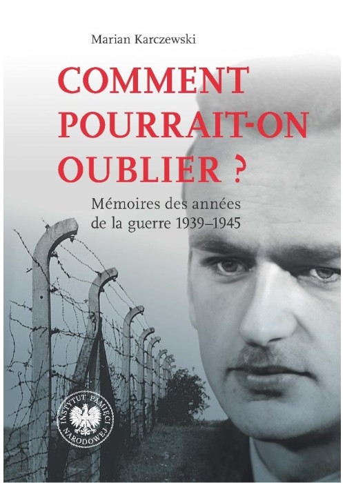Comment pourrait-on oublier? Memoires des annes...