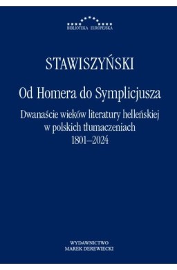 Od Homera do Symplicjusza. Dwanaście wieków..