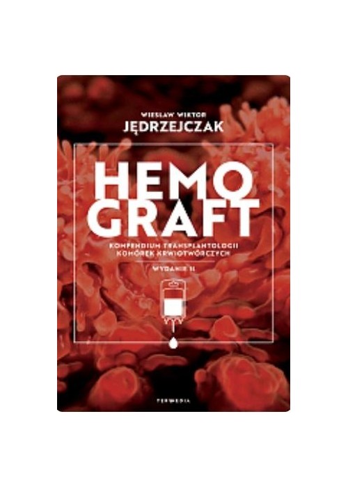 Hemograft. Kompendium transplantologii komórek...